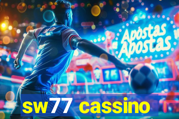 sw77 cassino